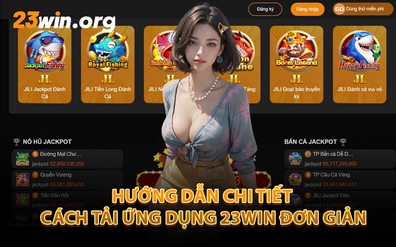 Hướng Dẫn Chi Tiết Cách Tải Ứng Dụng 23Win Đơn Giản