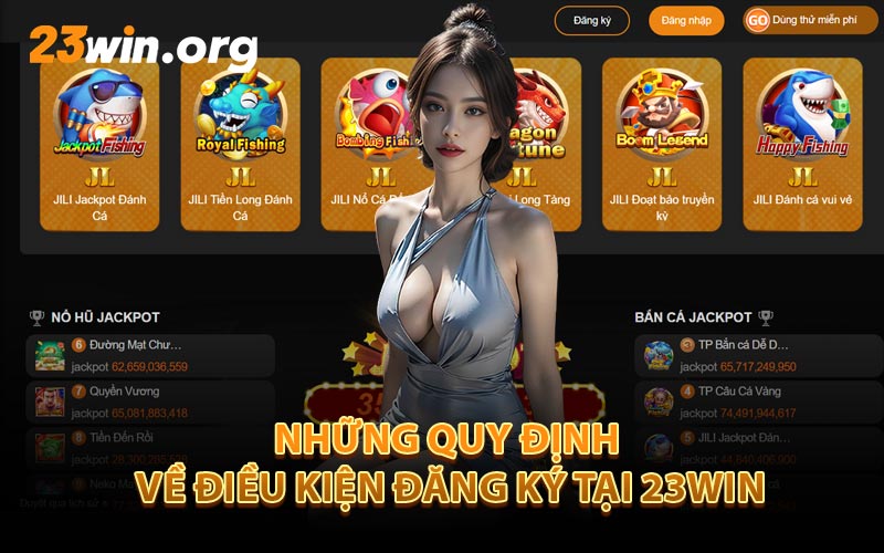 Những Quy Định Về Điều Kiện Đăng Ký Tại 23Win