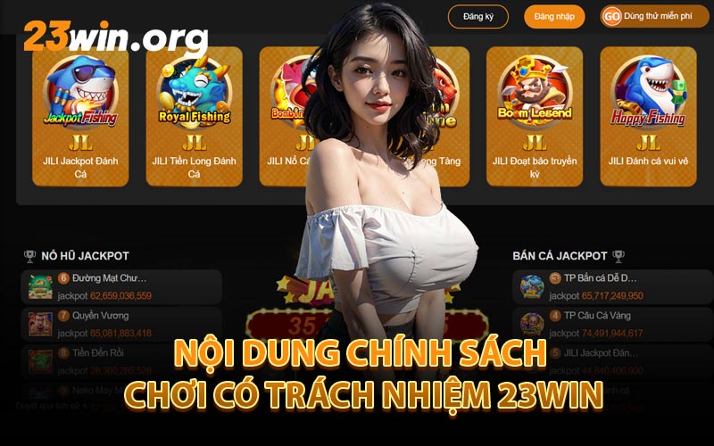 Nội Dung Chính Sách Chơi Có Trách Nhiệm 23Win